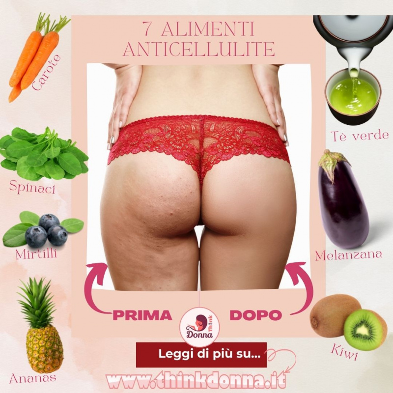 alimenti anticellulite carote melanzana t verde spinaci kiwi mirtilli ananas glutei donna 