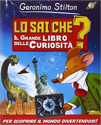 a natale regala un libro copertina libro lo sai che? il grande libro delle curiosit di geronimo stilton 