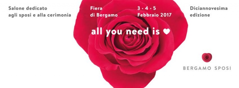 Bergamo Sposi: 10 motivi per andare alla fiera degli sposi salone dedicato cerimonia rosa rossa scritta all you need is love 