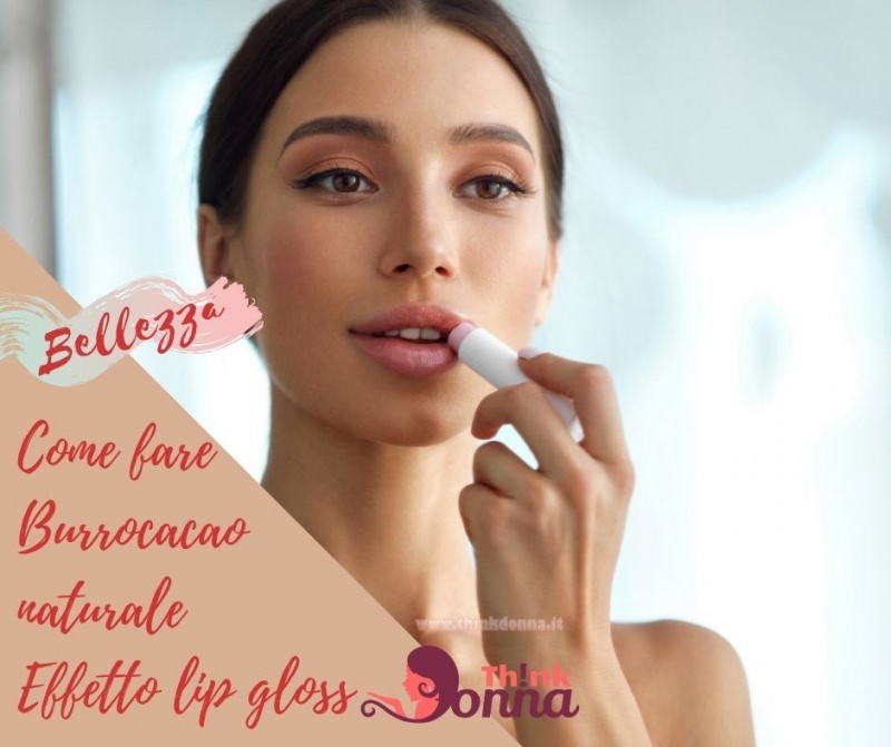 come fare burro cacao naturale effetto lip gloss bella donna occhi e capellimarrone castani