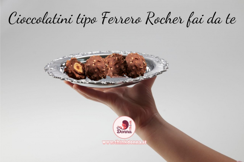 cioccolatini italiani tipo Ferrero Rocher fai da te vassoio argento