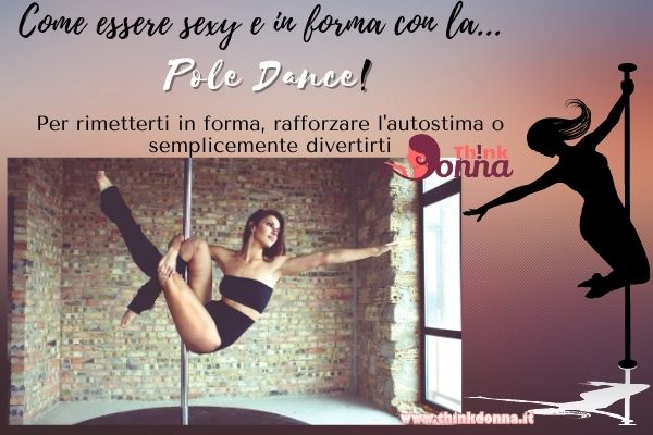 pole dance essere in forma donna esercizio fisico palo