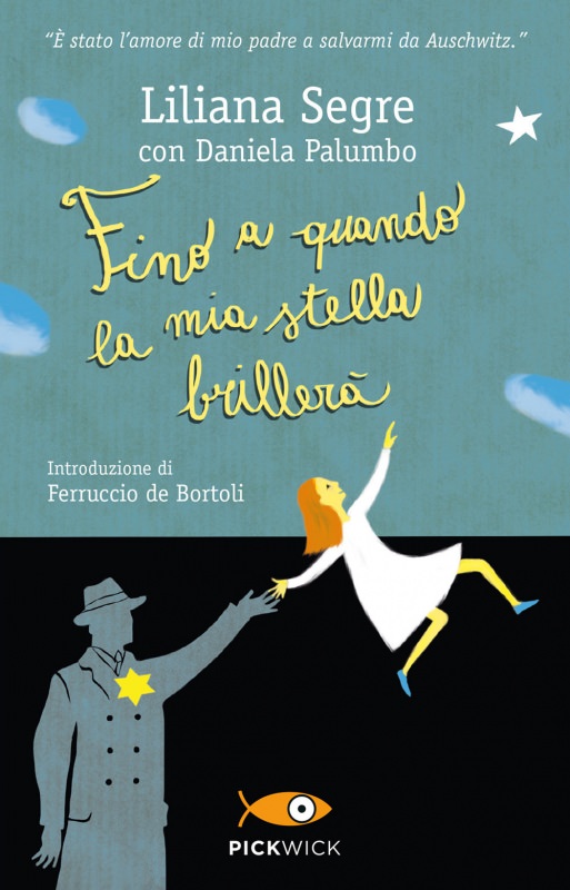 Fino a quando la mia stella briller di Liliana Segre, Daniela Palumbo | Biblioteca delle Donne copertina libro