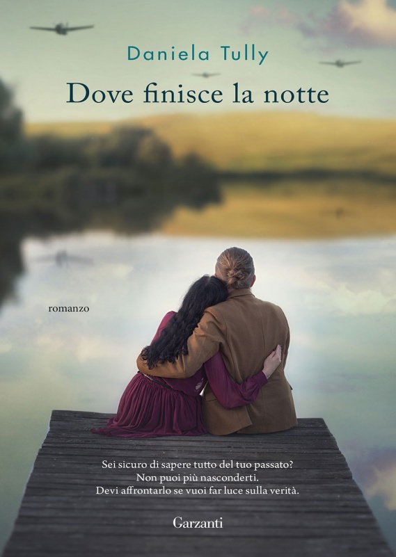 Copertina Dove finisce la notte di Daniela Tully, Garzanti Libri 27 gennaio, Giorno della Memoria, libri per non dimenticare la Shoah | Biblioteca delle Donne