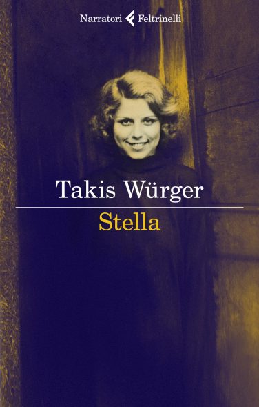 copertina Stella di Takis Wrger, Feltrinelli, 27 gennaio, Giorno della Memoria, libri per non dimenticare la Shoah | Biblioteca delle Donne