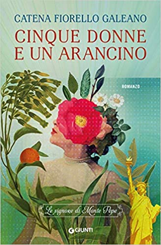 copertina romanzo Cinque donna e un arancino di Catena Fiorello Galeano