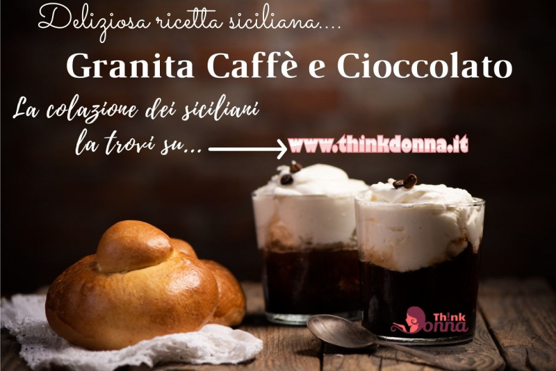 colazione siciliana bicchieri granita cioccolato caff panna brioscia con tuppo