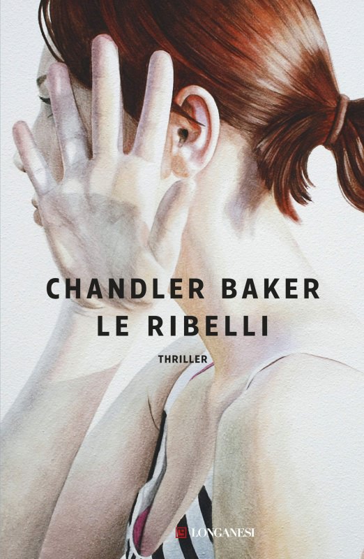 copertina libro romanzo Le ribelli di Chandler Baker