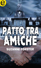  copertina libro e-book patto tra amiche di suzanne forster