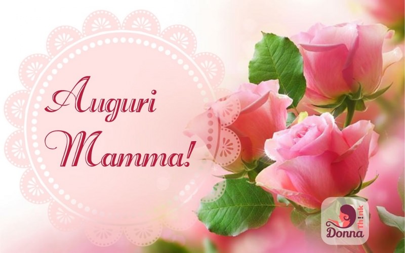 Festa Della Mamma Auguri Speciali Con Belle Parole Originali E Poetiche