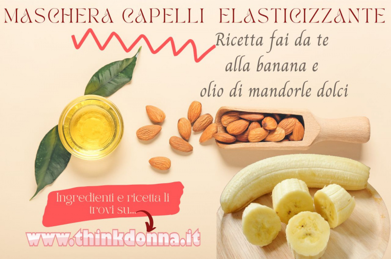 ricetta bellezza maschera capelli banane mandorle olio