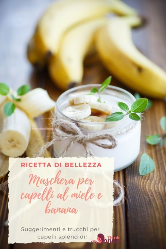 maschera bellezza capelli banane miele consigli ricetta