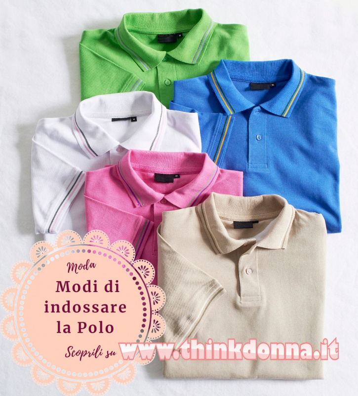 magliette modello Polo verde bianca azzurra rosa come indossare