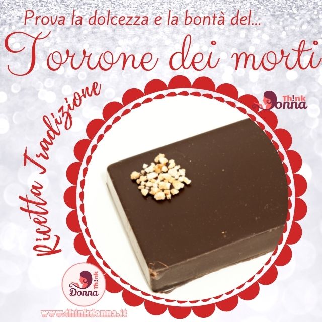 torrone dei morti dolce cioccolato fondente nocciole ricetta