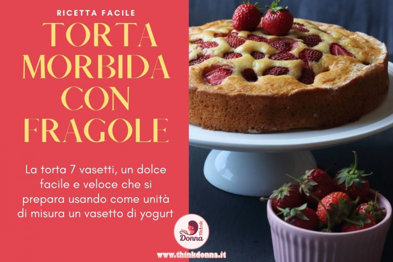 ricetta torta morbida con fragole alzatina 